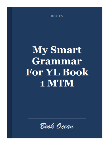 My Smart Grammar For YL Book 1 MTM