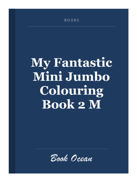My Fantastic Mini Jumbo Colouring Book 2 M