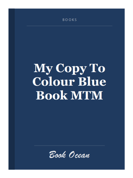 My Copy To Colour Blue Book MTM