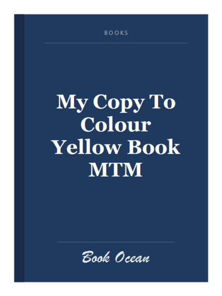 My Copy To Colour Yellow Book MTM
