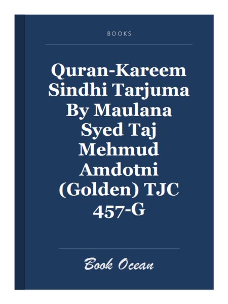 Quran-Kareem Sindhi Tarjuma By Maulana Syed Taj Mehmud Amdotni (Golden) TJC 457-G