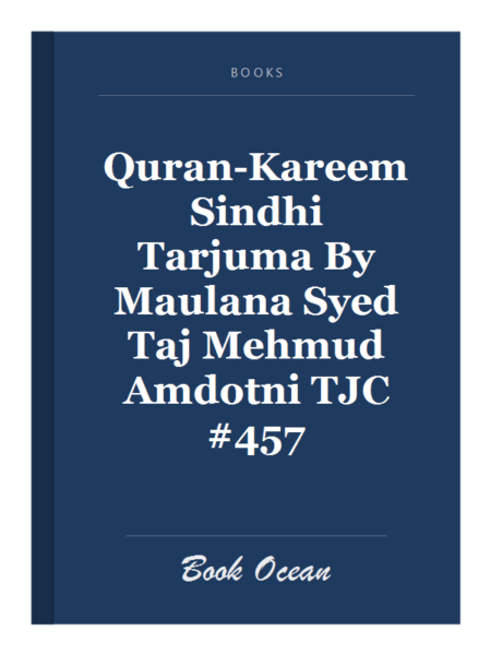 Quran-Kareem Sindhi Tarjuma By Maulana Syed Taj Mehmud Amdotni TJC #457