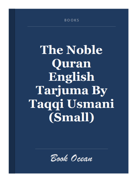 The Noble Quran English Tarjuma By Taqqi Usmani (Small)