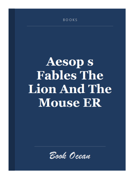 Aesop s Fables The Lion And The Mouse ER