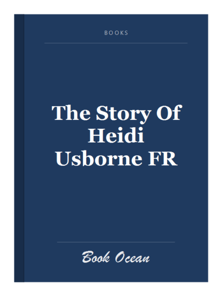 The Story Of Heidi Usborne FR