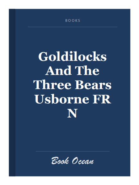 Goldilocks And The Three Bears Usborne FR N