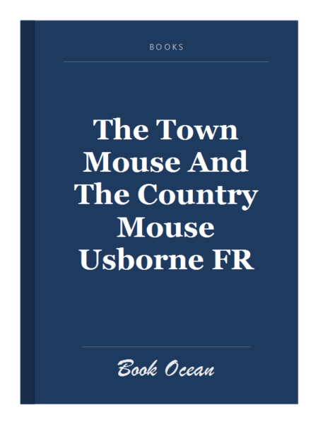 The Town Mouse And The Country Mouse Usborne FR