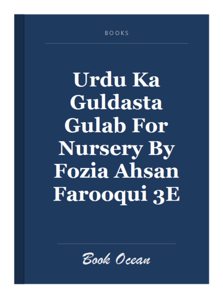 Urdu Ka Guldasta Gulab For Nursery By Fozia Ahsan Farooqui 3E