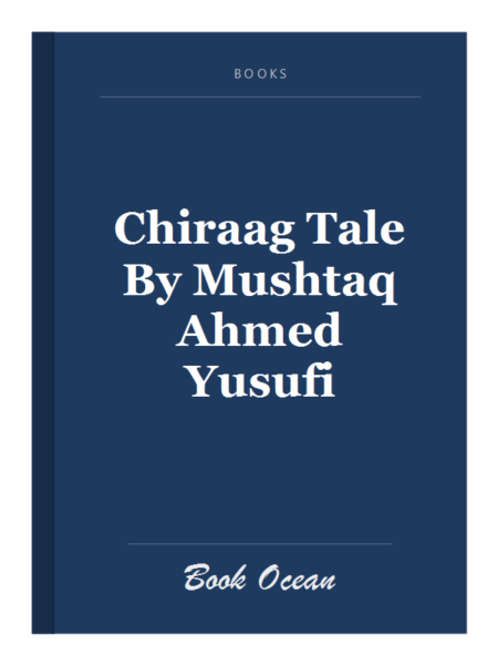 Chiraag Tale By Mushtaq Ahmed Yusufi