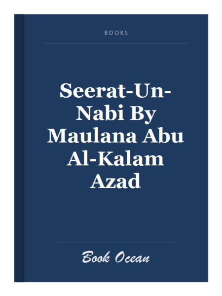 Seerat-Un-Nabi By Maulana Abu Al-Kalam Azad
