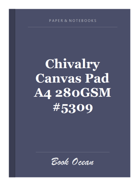 Chivalry Canvas Pad A4 280GSM #5309
