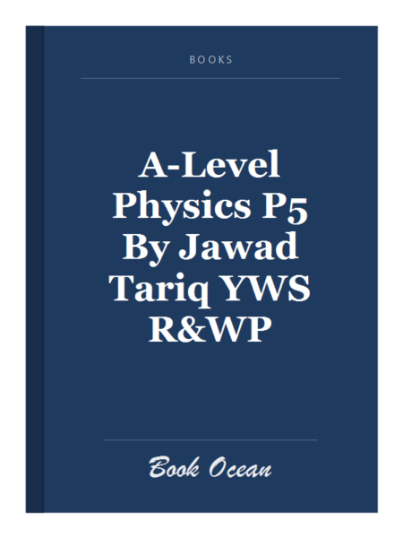 A-Level Physics P5 By Jawad Tariq YWS R&WP