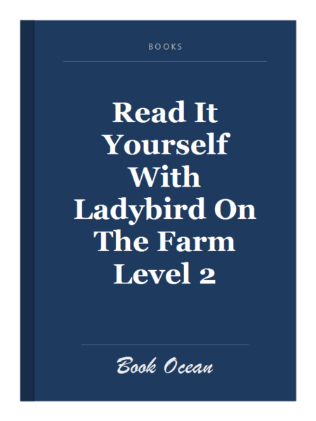 Read It Yourself With Ladybird On The Farm Level 2
