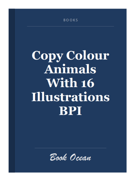 Copy Colour Animals With 16 Illustrations BPI