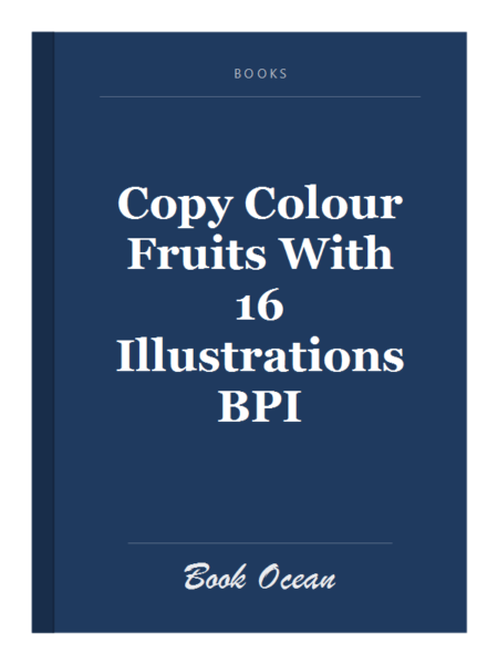 Copy Colour Fruits With 16 Illustrations BPI