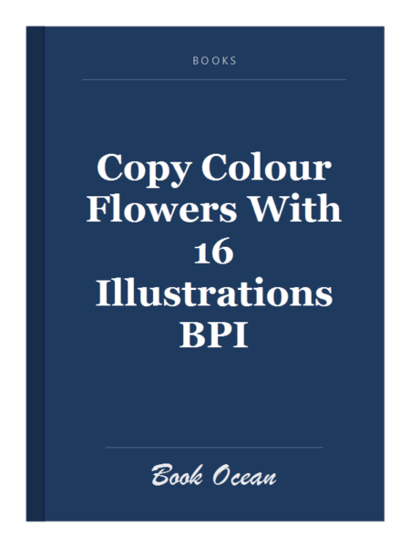 Copy Colour Flowers With 16 Illustrations BPI