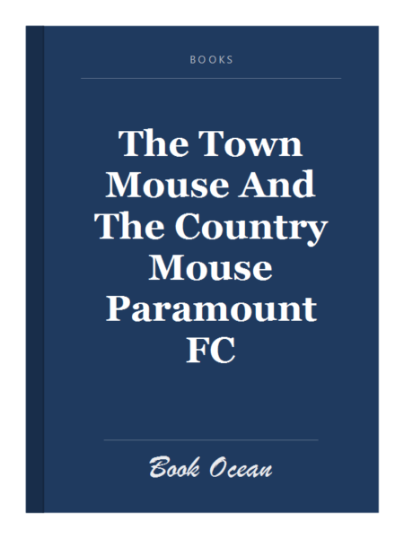 The Town Mouse And The Country Mouse Paramount FC