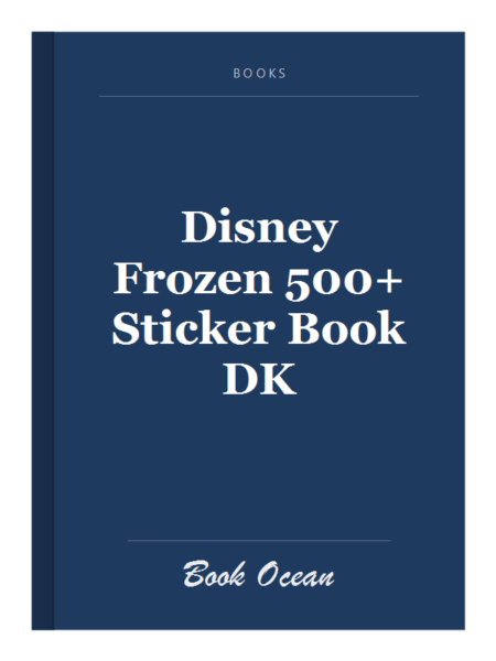 Disney Frozen 500+ Sticker Book DK