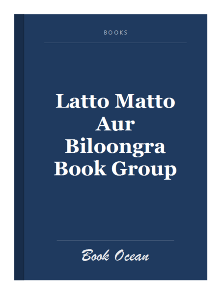 Latto Matto Aur Biloongra Book Group