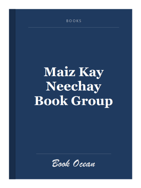 Maiz Kay Neechay Book Group