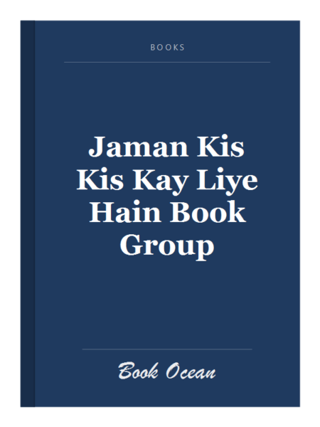 Jaman Kis Kis Kay Liye Hain Book Group