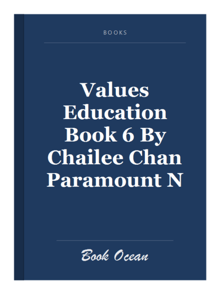 Values Education Book 6 By Chailee Chan Paramount N