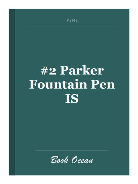 #2 Parker Fountain Pen IS