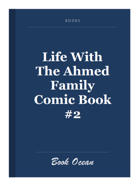 Life With The Ahmed Family Comic Book #2