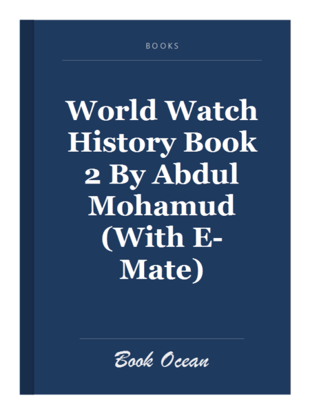 World Watch History Book 2 By Abdul Mohamud (With E-Mate)