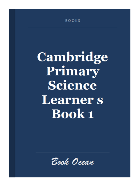 Cambridge Primary Science Learner s Book 1