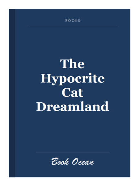 The Hypocrite Cat Dreamland