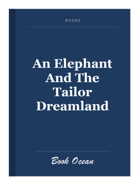 An Elephant And The Tailor Dreamland