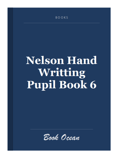 Nelson Hand Writting Pupil Book 6