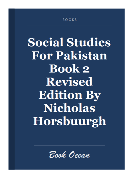 Social Studies For Pakistan Book 2 Revised Edition By Nicholas Horsbuurgh