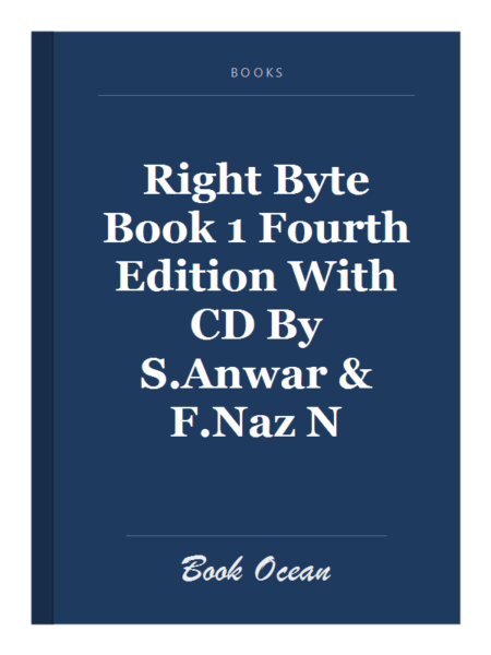 Right Byte Book 1 Fourth Edition With CD By S.Anwar & F.Naz N