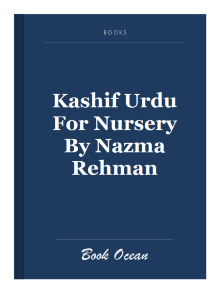 Kashif Urdu For Nursery By Nazma Rehman