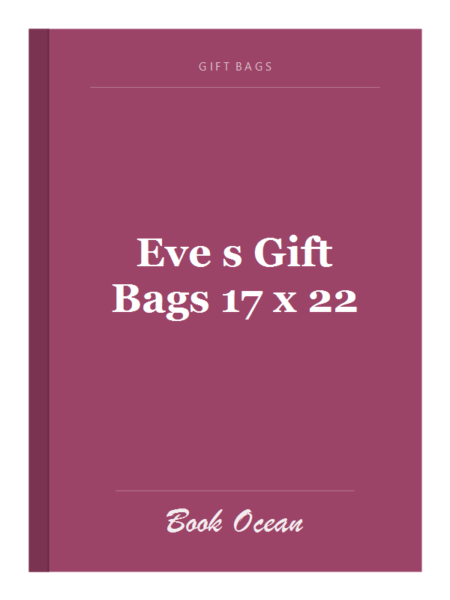 Eve s Gift Bags 17 x 22