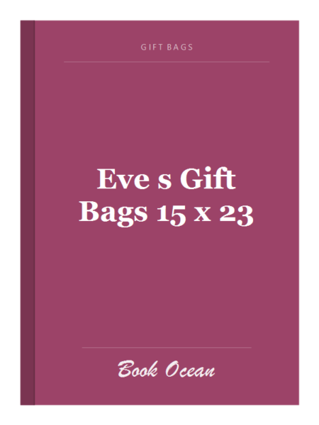 Eve s Gift Bags 15 x 23