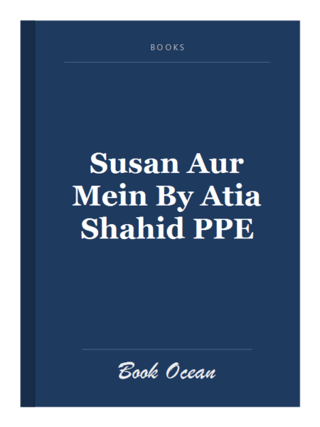 Susan Aur Mein By Atia Shahid PPE
