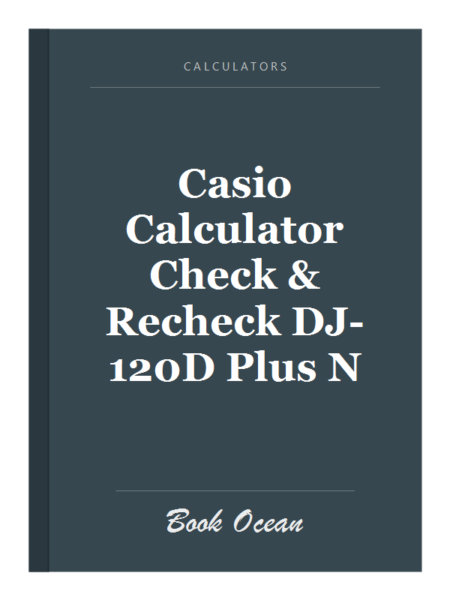 Casio Calculator Check & Recheck DJ-120D Plus N