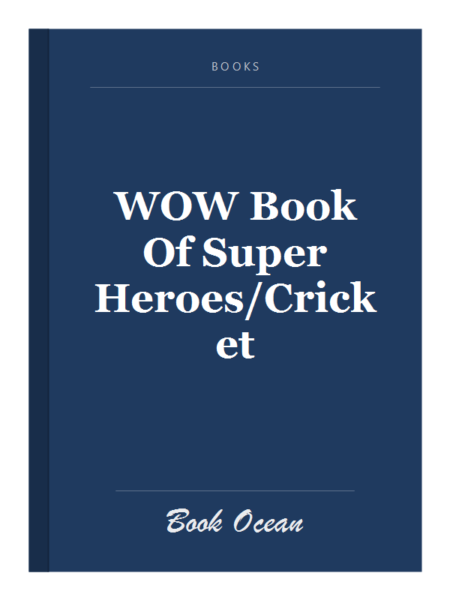 WOW Book Of Super Heroes/Cricket