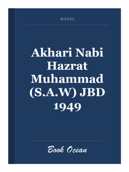 Akhari Nabi Hazrat Muhammad (S.A.W) JBD 1949