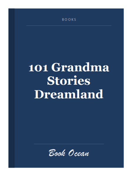101 Grandma Stories Dreamland