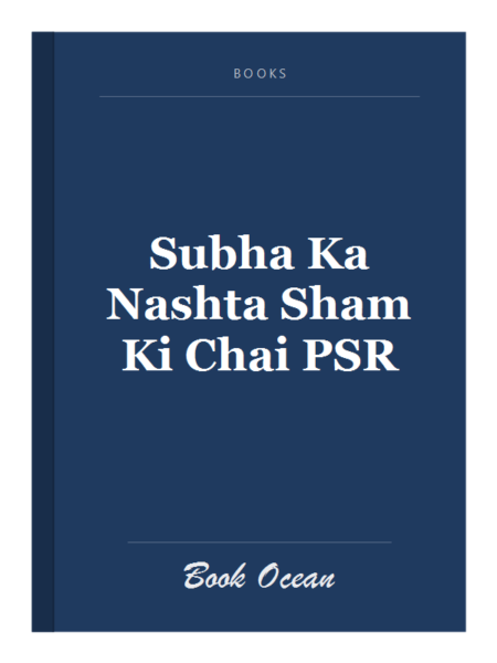 Subha Ka Nashta Sham Ki Chai PSR
