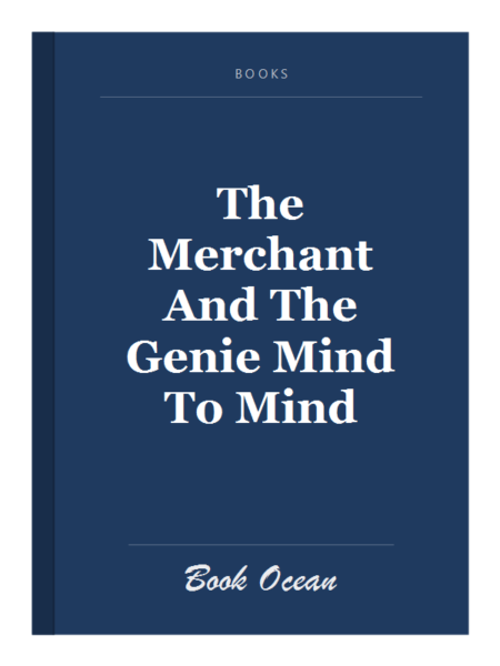 The Merchant And The Genie Mind To Mind