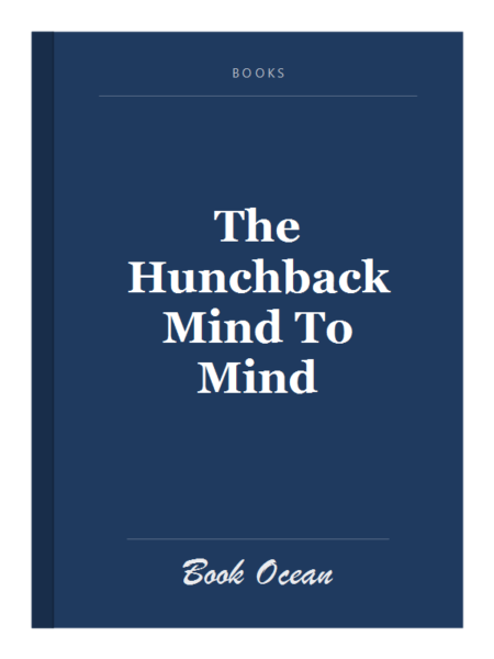 The Hunchback Mind To Mind