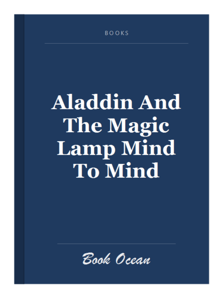 Aladdin And The Magic Lamp Mind To Mind