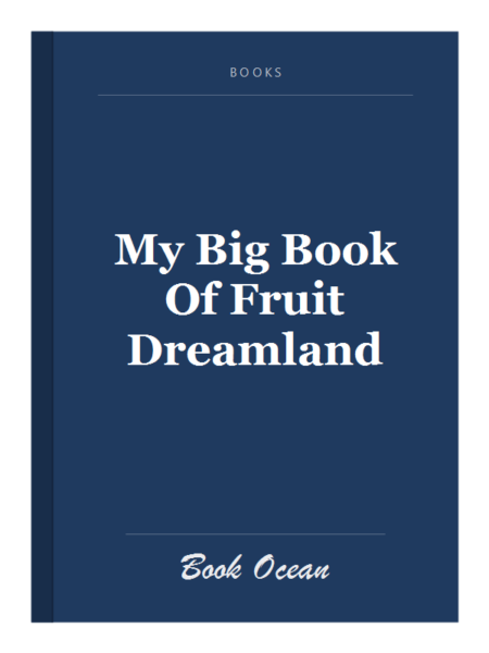 My Big Book Of Fruit Dreamland