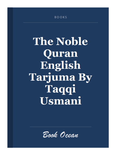 The Noble Quran English Tarjuma By Taqqi Usmani