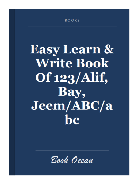 Easy Learn & Write Book Of 123/Alif, Bay, Jeem/ABC/abc